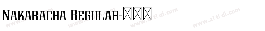 Nakaracha Regular字体转换